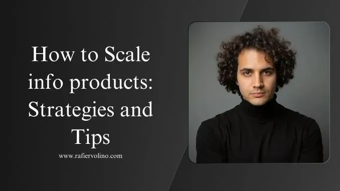 How to Scale info products